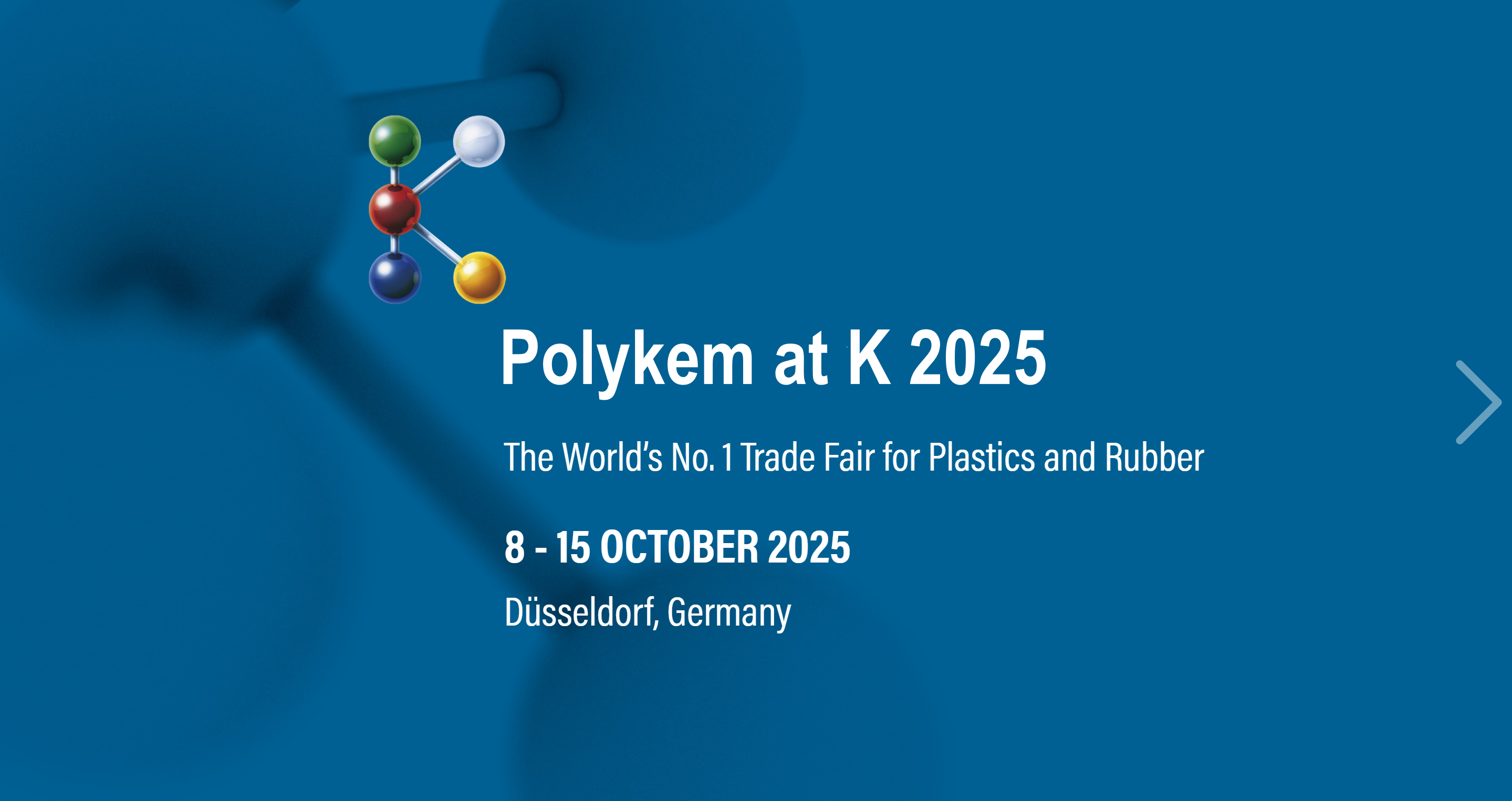 يدعوك Polykem للانضمام إلينا في K 2025 ، المعرض التجاري رقم 1 في العالم للبلاستيك والمطاط!